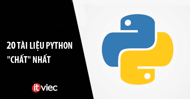 Python là gì? Lập trình Python với 20 tài liệu học Python cực chất