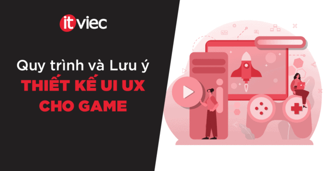 ui ux game - itviec blog