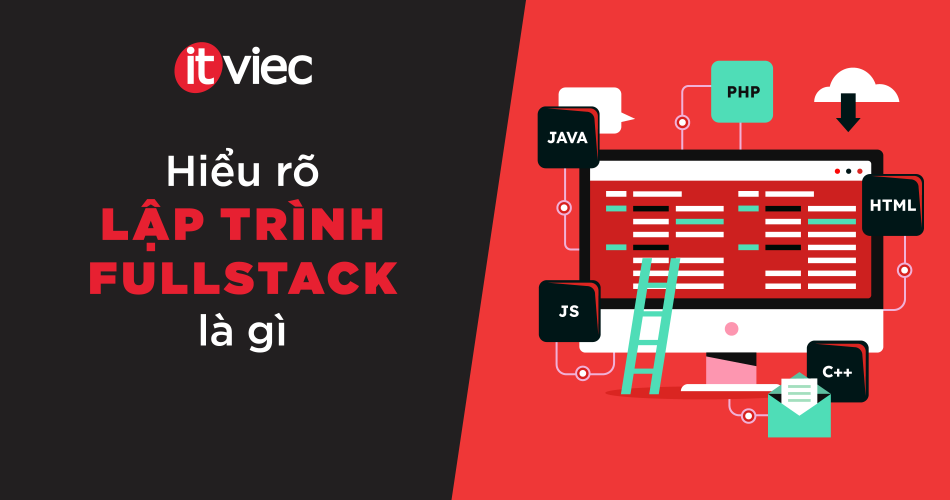 lập trình full stack là gì - itviec blog