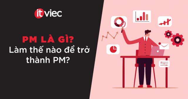 pm lả gì - itviec blog