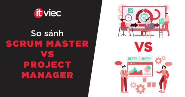 scrum master vs project manager - itviec blog