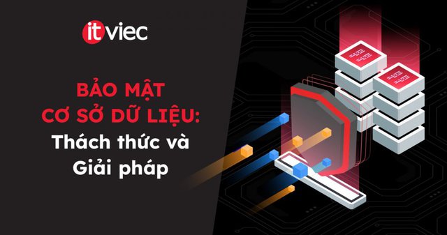 bảo mật cơ sở dữ liệu - itviec blog