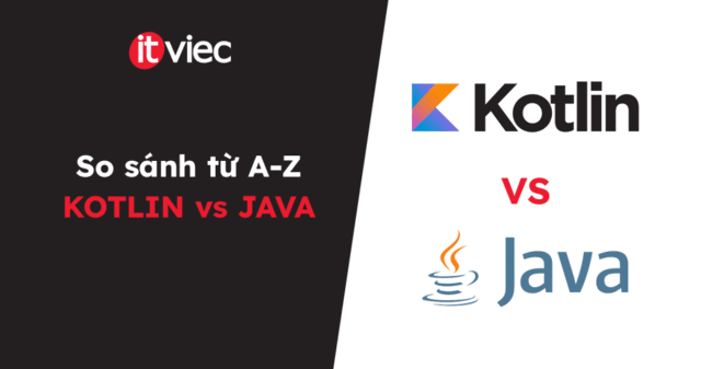 kotlin vs java - itviec blog