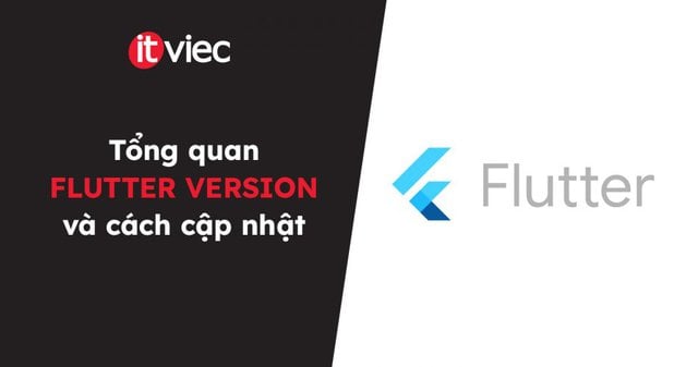 Flutter version - itviec blog