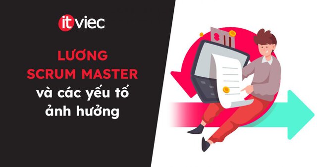 lương scrum master - itviec blog