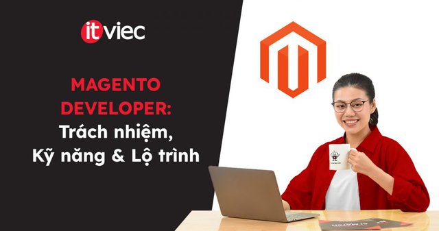 magento developer - itviec blog