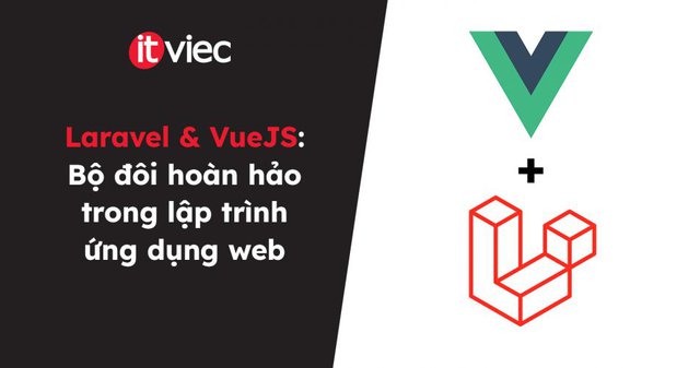 Laravel VueJS - itviec blog