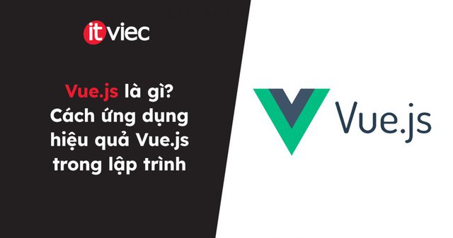 vuejs là gì - itviec blog