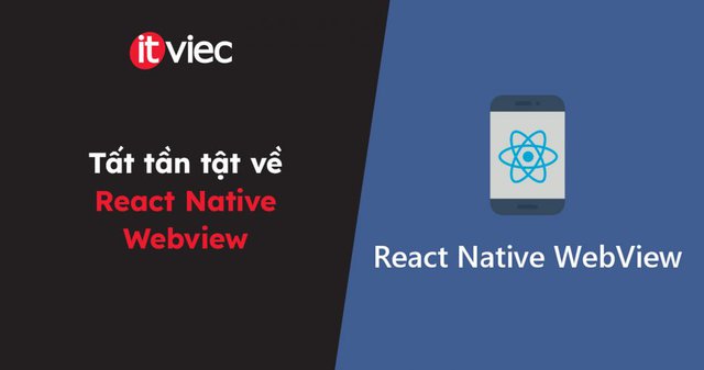 React Native Webview - itviec blog