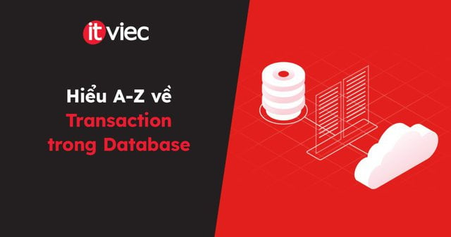 Transaction trong Database - itviec blog