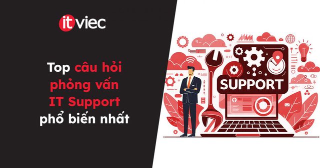 câu hỏi phỏng vấn it support - itviec blog