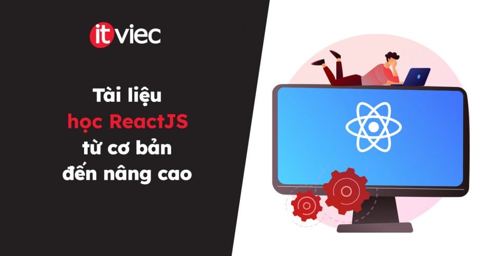 tài liệu học reactjs - itviec blog