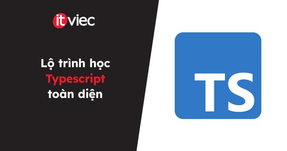 lộ trình học Typescript - itviec blog