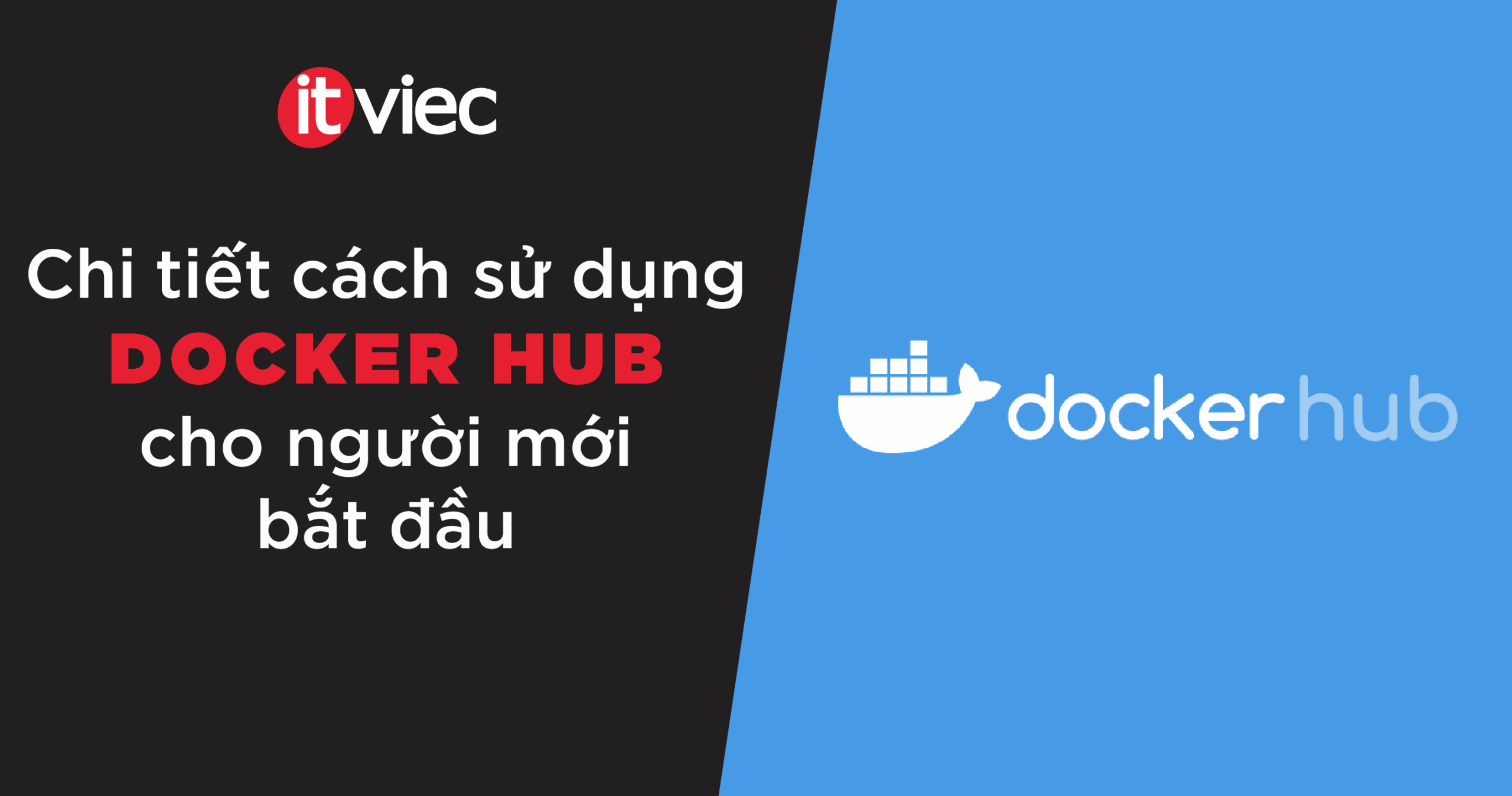 docker hub là gì - itviec blog