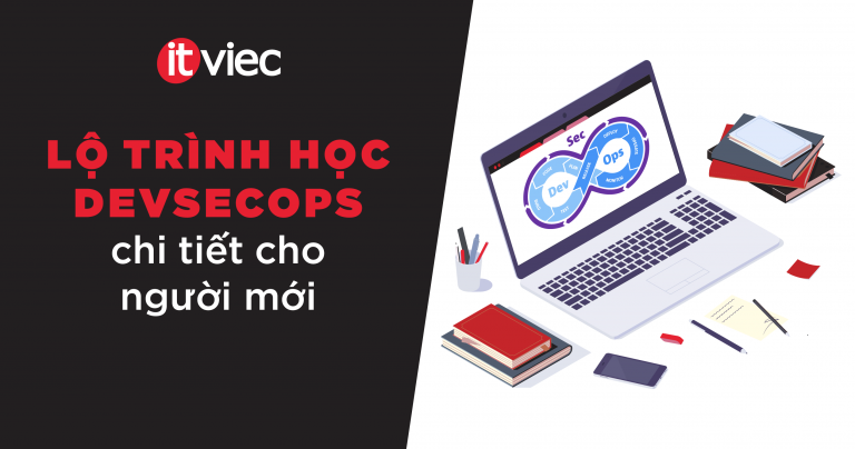 lộ trình học devsecops - devsecops roadmap - itviec blog