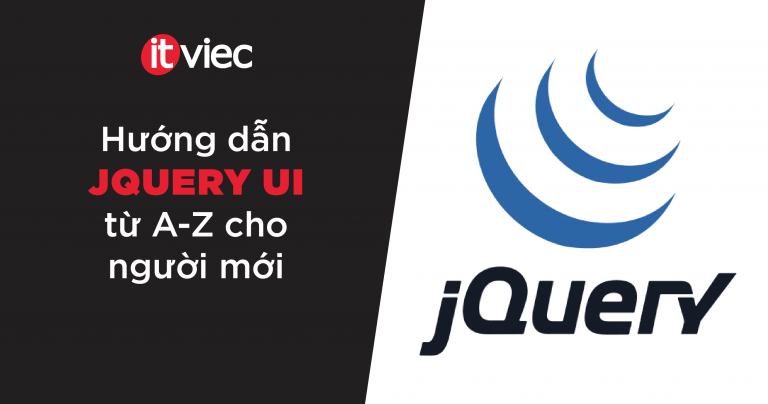jquery ui là gì - itviec blog