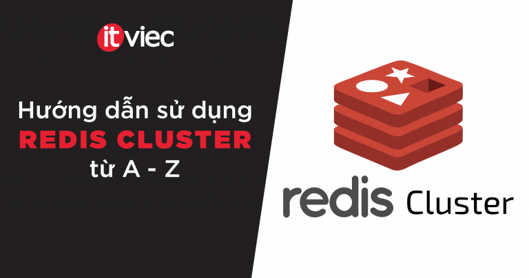 redis cluster là gì - itviec blog