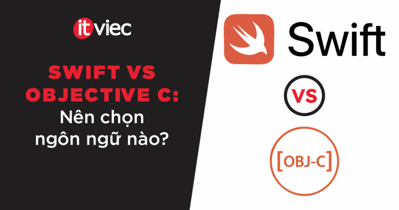 Swift vs Objective-C - itviec blog
