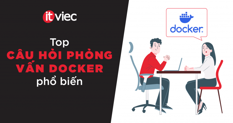 câu hỏi phỏng vấn docker - itviec blog