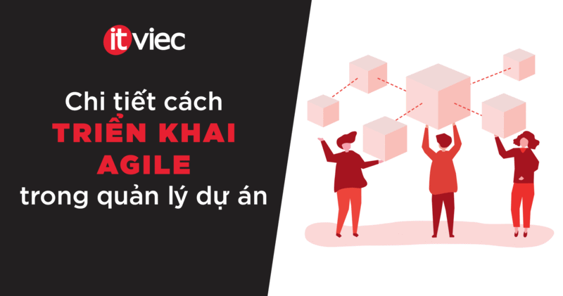 quản lý dự án agile - itviec blog