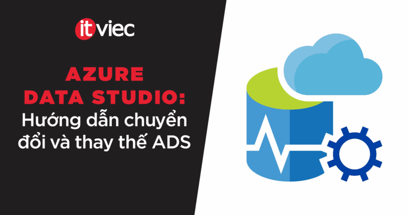 azure data studio - itviec blog