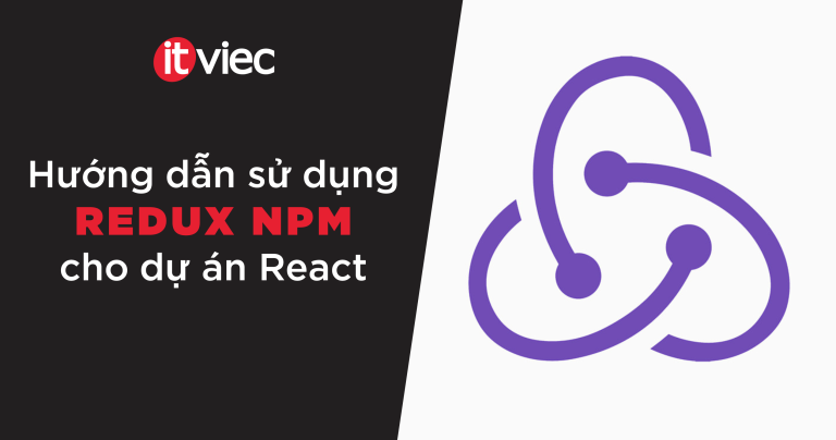 redux npm - itviec blog