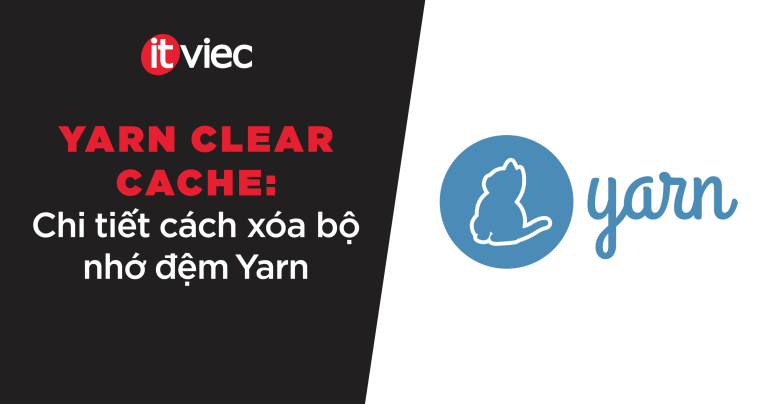 yarn clear cache - itviec blog