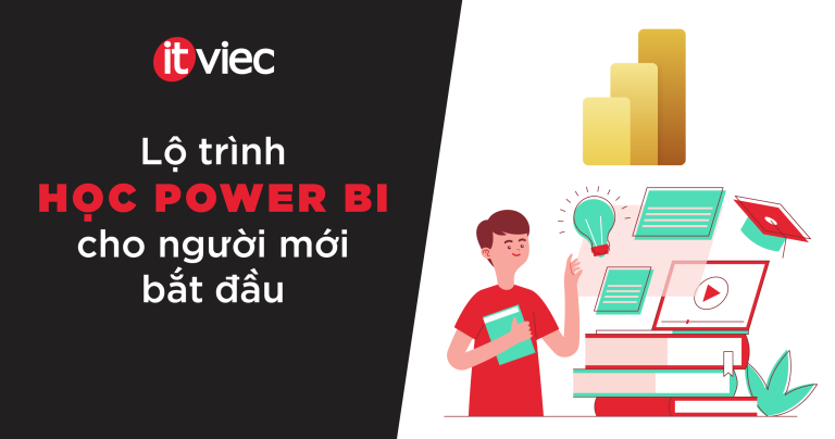 lộ trình học power bi - tài liệu học power bi - itviec blog