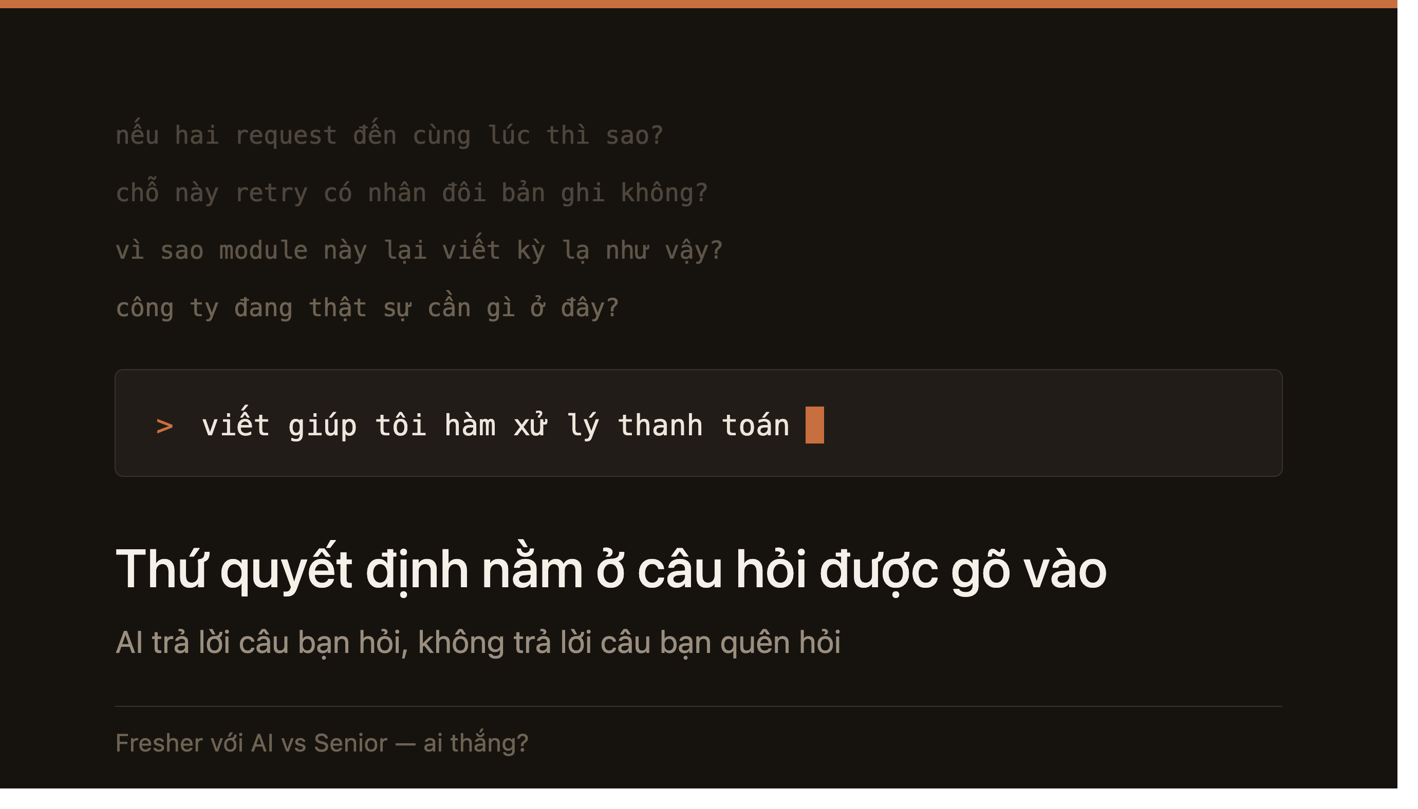Thứ quyết định nằm ở câu hỏi được gõ vào