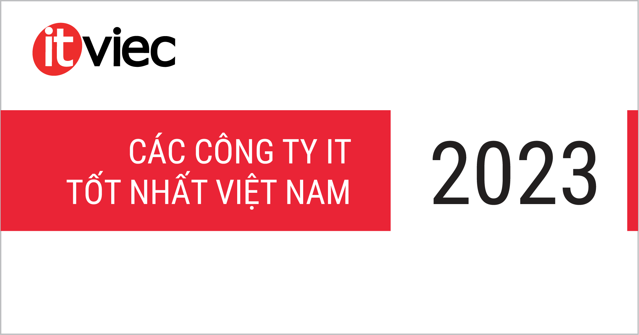 Top 30 công ty IT tốt nhất Việt Nam 2023 | ITviec