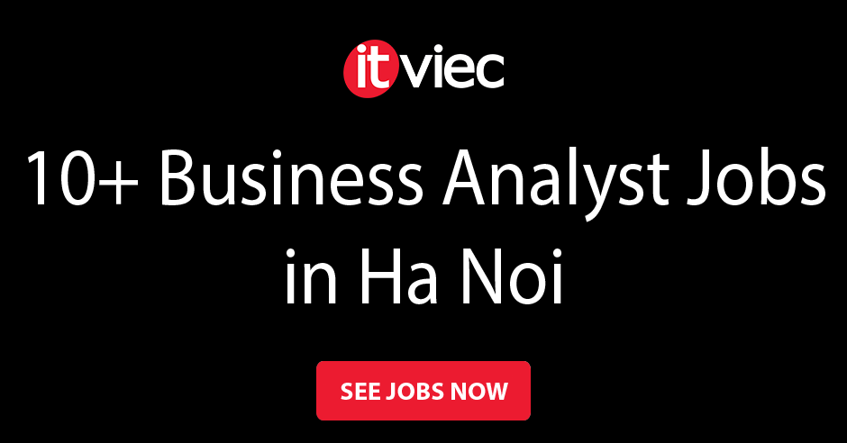 business-analyst-jobs-in-ha-noi-itviec